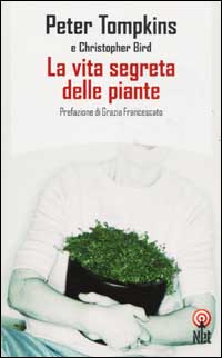Libro vita segreta delle piante di Peter Tompkins; Christopher Bird - ean 9788851520526 - Net