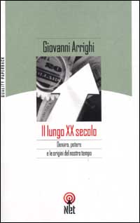 Libro lungo XX secolo di Giovanni Arrighi - ean 9788851520847 - Net