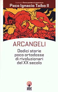 Libro Arcangeli di Paco Ignacio II Taibo - ean 9788851521004 - Net