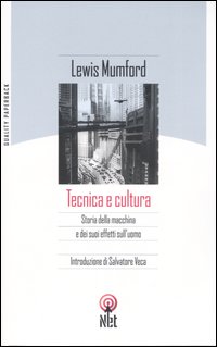 Libro Tecnica e cultura di Lewis Mumford - ean 9788851521097 - Net