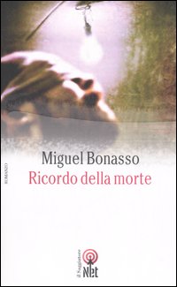Libro Ricordo della morte di Miguel Bonasso - ean 9788851521325 - Net