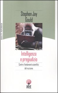 Libro Intelligenza e pregiudizio di Stephen Jay Gould - ean 9788851521417 - Net