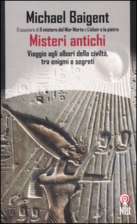Libro Misteri antichi di Michael Baigent - ean 9788851521752 - Net