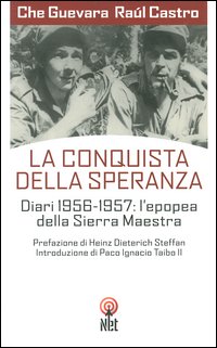 Libro conquista della speranza di Ernesto Che Guevara; Raúl Castro - ean 9788851522278 - Net