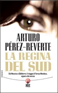 Libro Regina del Sud di Arturo Pérez-Reverte - ean 9788851522735 - Net
