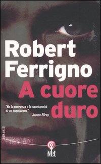 Libro A cuore duro di Robert Ferrigno - ean 9788851522759 - Net