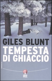 Libro Tempesta di ghiaccio di Giles Blunt - ean 9788851522766 - Net