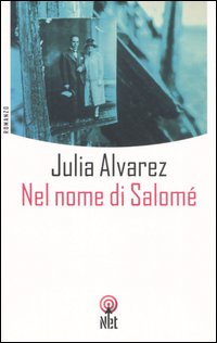 Libro Nel nome di Salomé di Julia Alvarez - ean 9788851522797 - Net