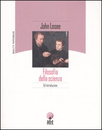 Libro Filosofia della scienza. Un'introduzione di John Losee - ean 9788851522926 - Net