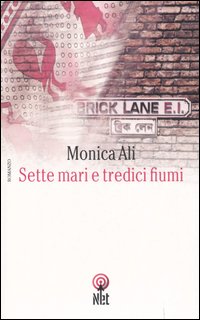 Libro Sette mari tredici fiumi di Monica Ali - ean 9788851522957 - Net