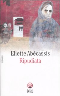 Libro Ripudiata di Eliette Abécassis - ean 9788851523091 - Net