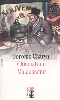 Libro Chiamatemi Malaussène di Jerome Charyn - ean 9788851523107 - Net