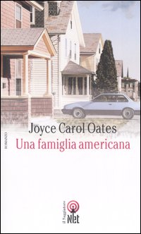 Libro famiglia americana di Joyce Carol Oates - ean 9788851523121 - Net