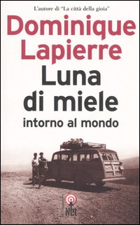 Libro Luna di miele intorno al mondo di Dominique Lapierre - ean 9788851523190 - Net