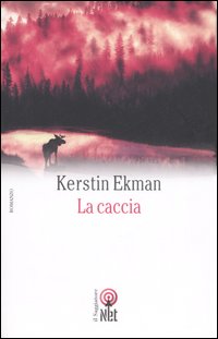 Libro caccia di Kerstin Ekman - ean 9788851523695 - Net