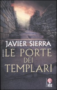 Libro porte dei templari di Javier Sierra - ean 9788851523732 - Net