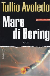 Libro Mare di Bering di Tullio Avoledo - ean 9788851800260 - Sironi