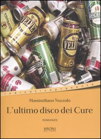 Libro ultimo disco dei Cure di Massimiliano Nuzzolo - ean 9788851800277 - Sironi