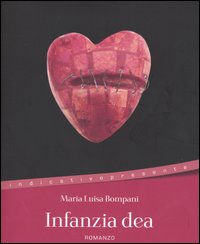 Libro Infanzia dea di Maria Luisa Bompani - ean 9788851800284 - Sironi