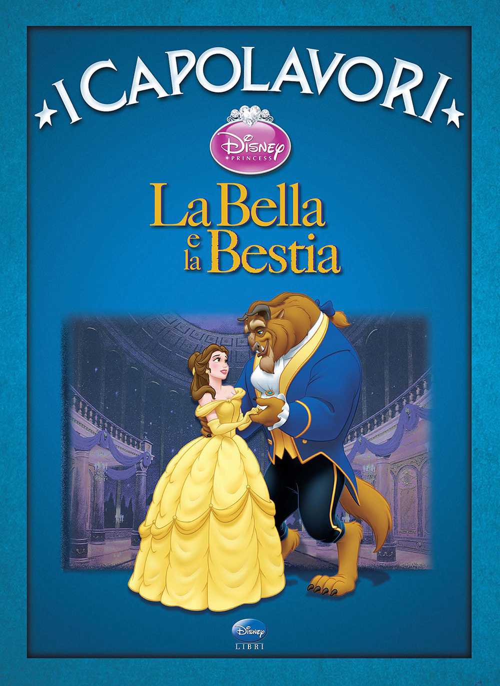 Libro Bella e la Bestia di  - ean 9788852200045 - Disney Libri