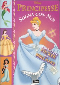 Libro Sogna con noi di  - ean 9788852200359 - Disney Libri