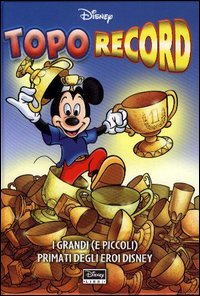 Libro Topo record di  - ean 9788852200618 - Disney Libri