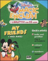 Libro Magic English. I miei amici-My friends di  - ean 9788852201684 - Disney Libri