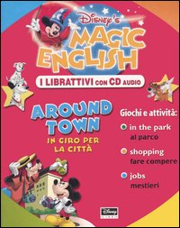 Libro Magic English. In giro per la città-Around town di  - ean 9788852201691 - Disney Libri