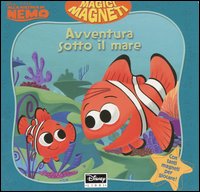 Libro Avventura sotto il mare. Alla ricerca di Nemo di  - ean 9788852201745 - Disney Libri