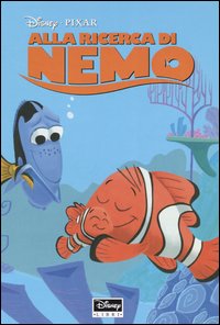 Libro Alla ricerca di Nemo di  - ean 9788852201899 - Disney Libri