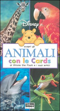 Libro Scopri gli animali con le cards di Winnie the Pooh e i suoi amici di Monica Floreale - ean 9788852202582 - Disney Libri