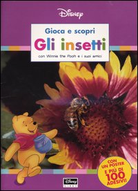 Libro insetti. Con Winnie the Pooh e i suoi amici di  - ean 9788852202728 - Disney Libri