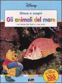 Libro animali del mare. Con Winnie the Pooh e i suoi amici di  - ean 9788852202742 - Disney Libri