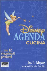 Libro Agenda cucina di Ira L. Meyer - ean 9788852202896 - Disney Libri