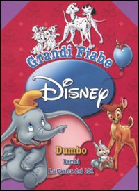Libro Grandi fiabe Disney: Dumbo-Bambi-La carica dei 101 di  - ean 9788852205194 - Disney Libri