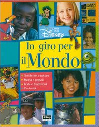 Libro In giro per il mondo di Maureen Hunter-Bone; Thea Feldman - ean 9788852205620 - Disney Libri