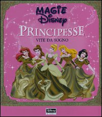 Libro Principesse. Vite da sogno di  - ean 9788852206160 - Disney Libri