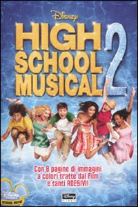 Libro High School Musical 2 di  - ean 9788852206276 - Disney Libri