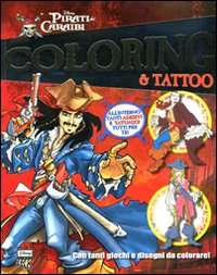 Libro Pirati dei Caraibi. Coloring & tattoo di  - ean 9788852206368 - Disney Libri