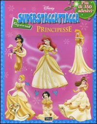 Libro Principesse. Superstaccattacca Special. Con adesivi di  - ean 9788852206436 - Disney Libri