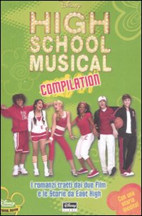 Libro High School Musical. Compilation di  - ean 9788852206443 - Disney Libri