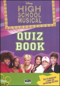 Libro High School Musical. Quiz book di  - ean 9788852206450 - Disney Libri