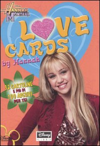 Libro Love cards. Hannah Montana. Con adesivi di  - ean 9788852206467 - Disney Libri
