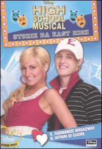 Libro High School Musical. Storie da East High. Sognando Broadway-Questioni di cuore di  - ean 9788852206948 - Disney Libri