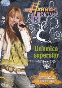 Libro amica superstar. Hannah Montana di  - ean 9788852207181 - Disney Libri