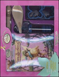 Libro festa degli arrivi. Fairies. I segreti della cucina di  - ean 9788852207266 - Disney Libri