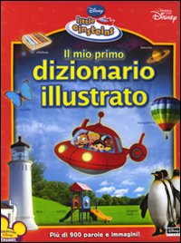 Libro mio primo dizionario illustrato. Little Einsteins di Susan Amerikaner - ean 9788852207372 - Disney Libri