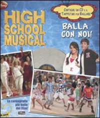 Libro High School Musical. Balla con noi e gadget! di  - ean 9788852207389 - Disney Libri