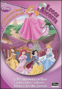 Libro Bella Addormentata nel bosco-La bella e la Bestia-La Sirenetta-Biancaneve e i Sette Nani-Cenerentola di  - ean 9788852207433 - Disney Libri