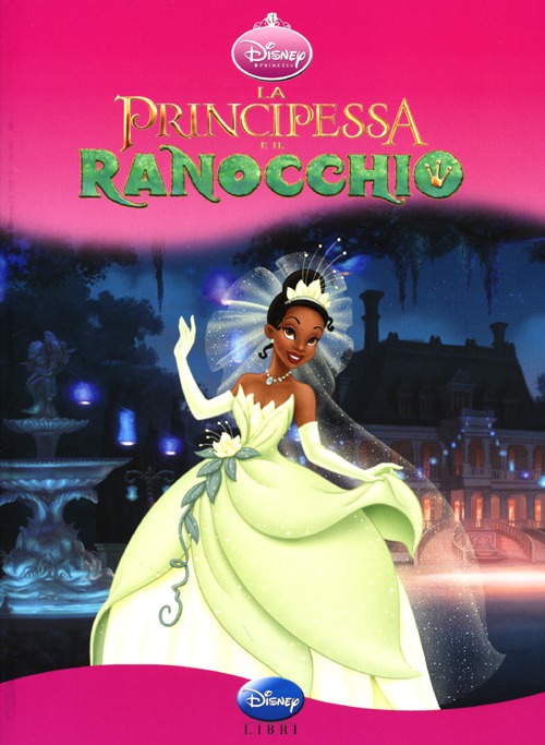 Libro principessa e il ranocchio di  - ean 9788852207495 - Disney Libri
